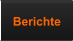 Berichte