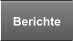 Berichte